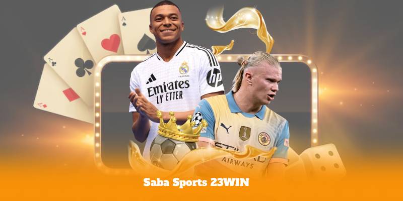 Saba Sports 23WIN – Hệ Thống Cá Cược Hiện Đại Với Tỷ Lệ Kèo Chuẩn
